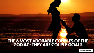 THE 6 MOST ADORABLE COUPLES OF THE ZODIAC: THEY ARE COUPLE GOALS
